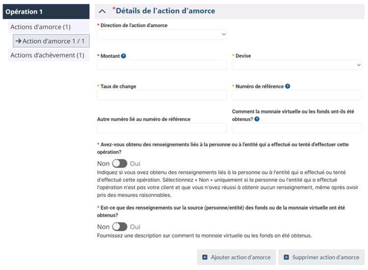 Page sur l'opération à transmettre à CANAFE montrant les « Détails de l'action d'amorce » avec des champs sur la direction, le montant, la devise, le taux de change, le numéro de référence et les détails supplémentaires relatifs à l'opération.