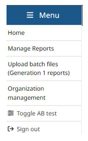 Menu with options: Home, Manage Reports, Upload batch files (Generation 1 reports), Organization management, Toggle AB test, and Sign out