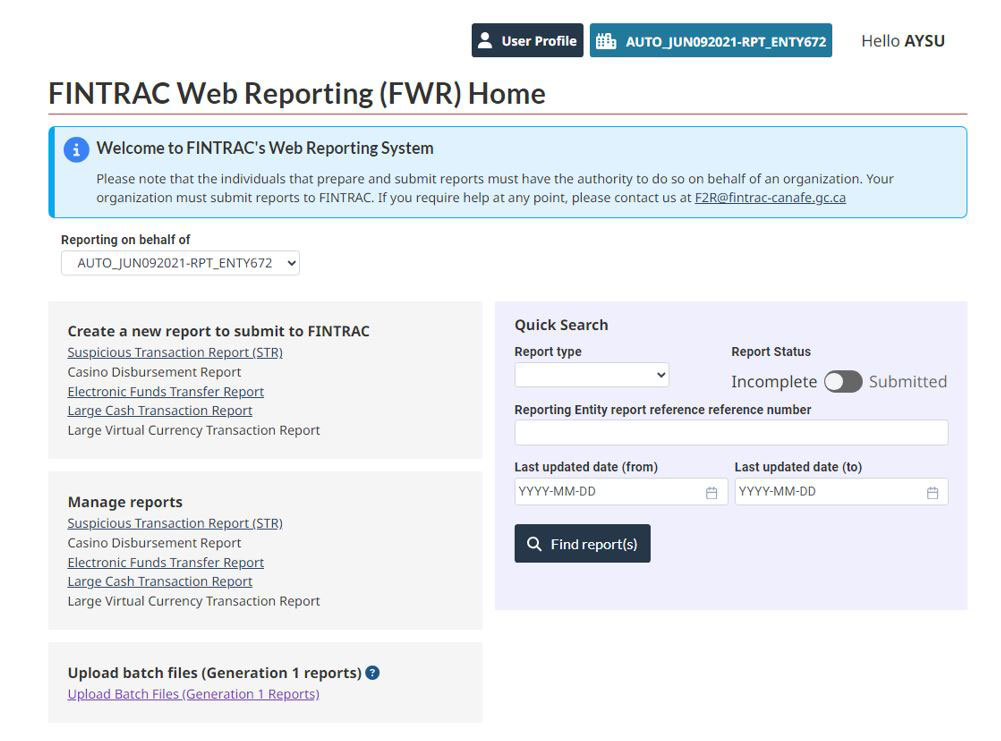 FINTRAC Web Reporting home page with options to create, manage reports, and upload batch files. Dropdown for 'Reporting on behalf of'.