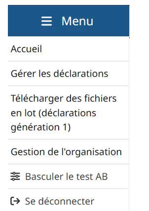 Menu avec options : Accueil, Gérer les déclarations, Télécharger des fichiers en lot (déclarations génération 1), Gestion de l'organisation, Basculer le test AB et Se déconnecter.