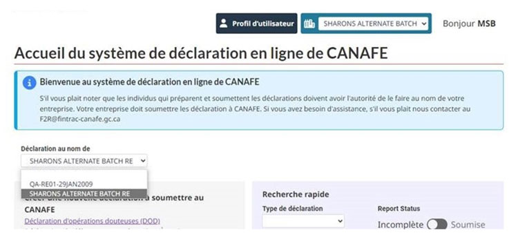 Page d'accueil du Système de déclaration en ligne de CANAFE avec le menu déroulant « Déclaration au nom de » ouvert et affichant 2 options.