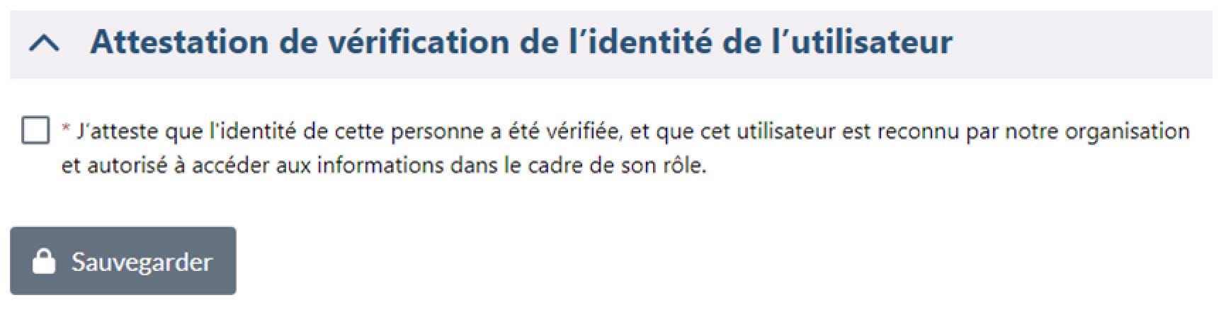 Attestation de vérification de l'identité avec case à cocher et texte. Bouton 'Sauvegarder' verrouillé.